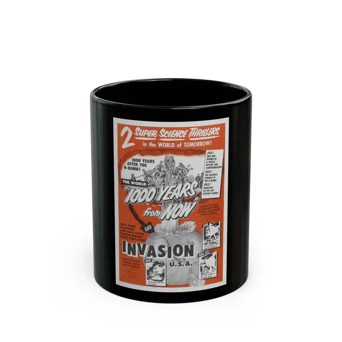 1000 YEARS FROM NOW + INVASION USA 1952 Movie Poster - Black Coffee Mug 11oz - Go Mug Yourself