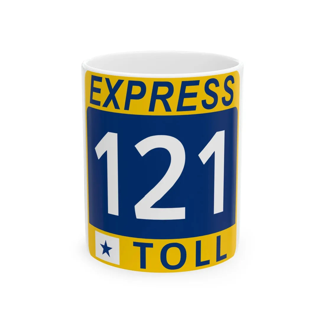 121 Express Lane free (Texas) (Road Sign) White Coffee Mug 11oz - Go Mug Yourself