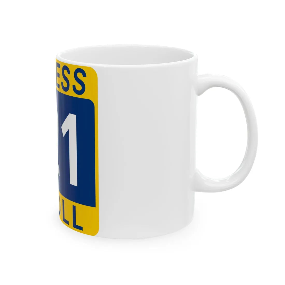 121 Express Lane free (Texas) (Road Sign) White Coffee Mug - Go Mug Yourself