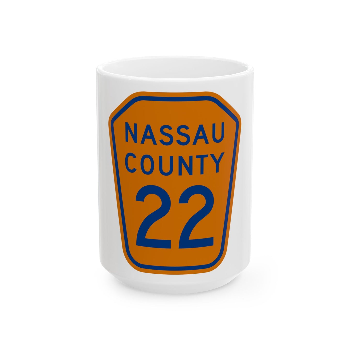 Nassau County 22 NY (New York) (Road Sign) White Coffee Mug