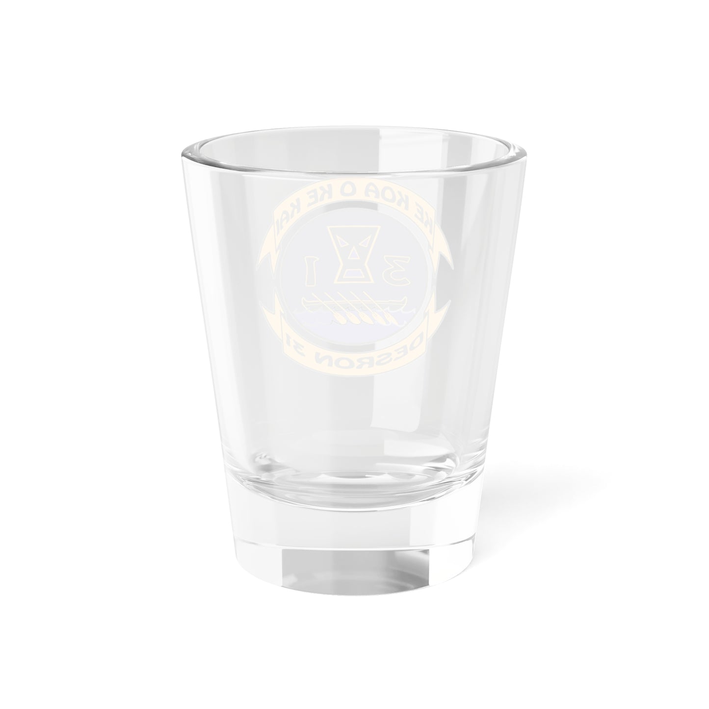 Ke Koa O Ke Kai DESRON 31 (U.S. Navy) Shot Glass 1.5oz