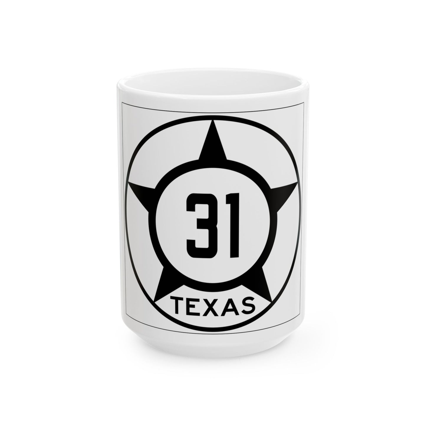Old Texas 31 (Texas) (Road Sign) White Coffee Mug