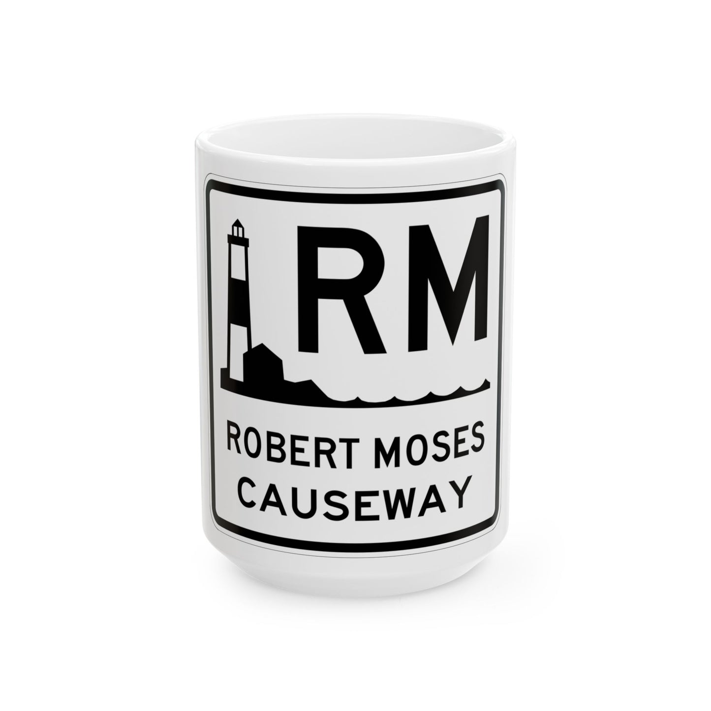 Robert Moses Cswy Shield (New York) (Road Sign) White Coffee Mug