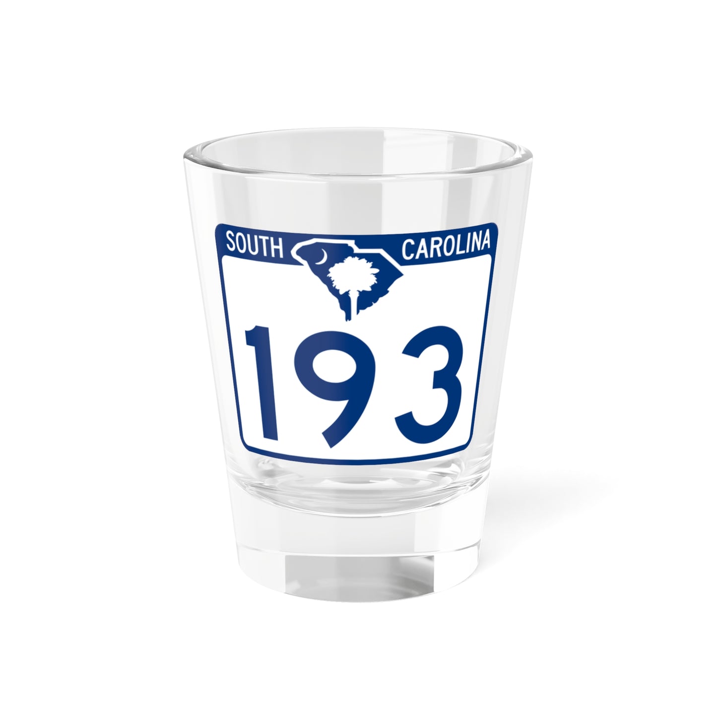 South Carolina 193 (South Carolina) (Road Sign) Shot Glass 1.5oz