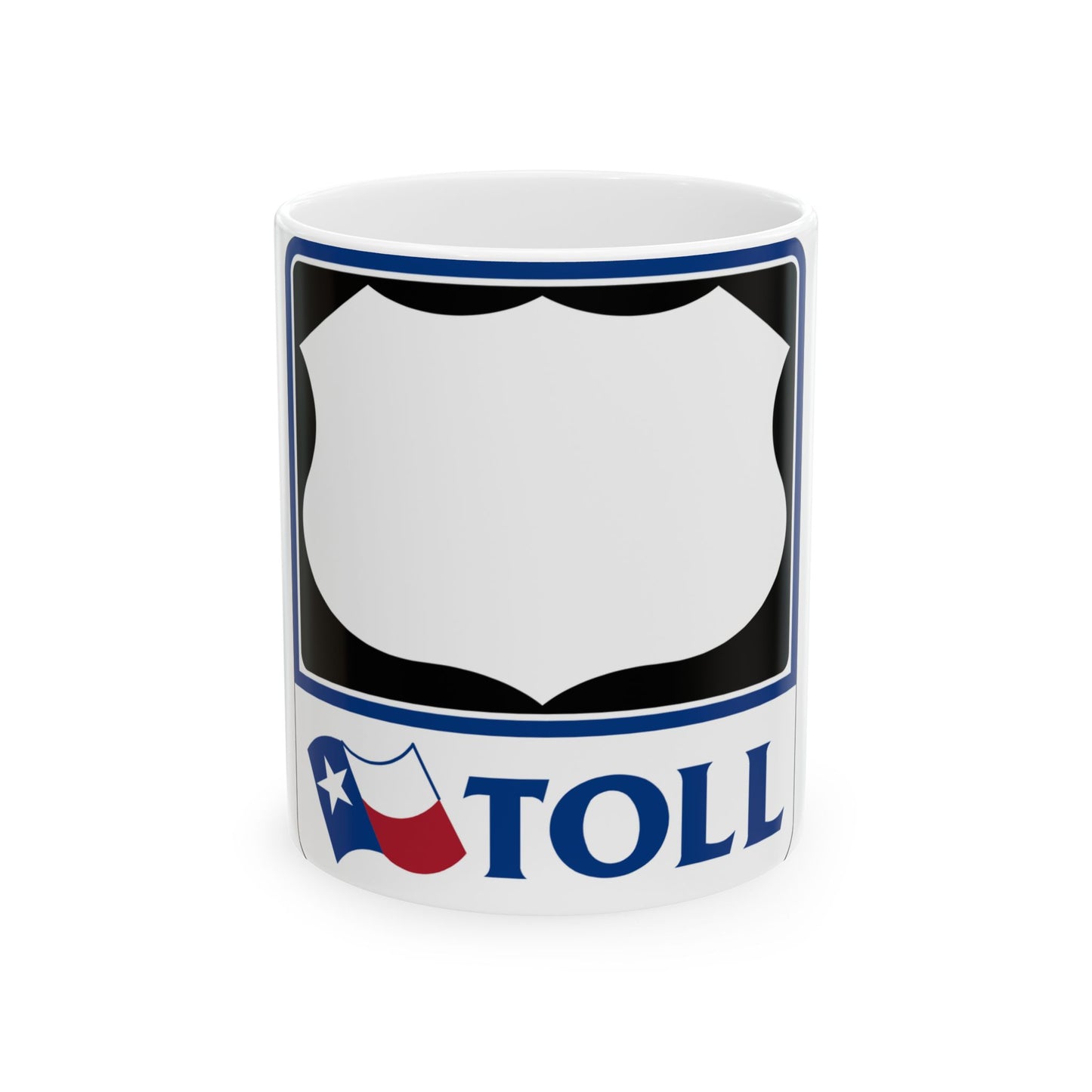 Toll Texas U.S. Highway blank (Texas) (Road Sign) White Coffee Mug