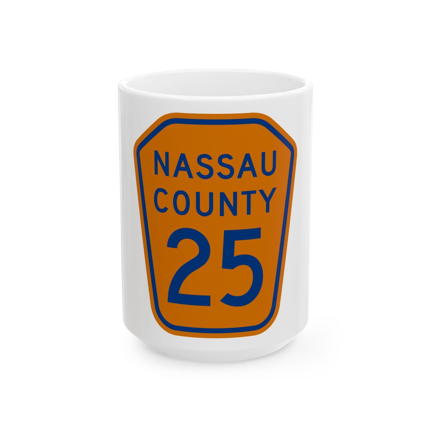 Nassau County 25 NY (New York) (Road Sign) White Coffee Mug