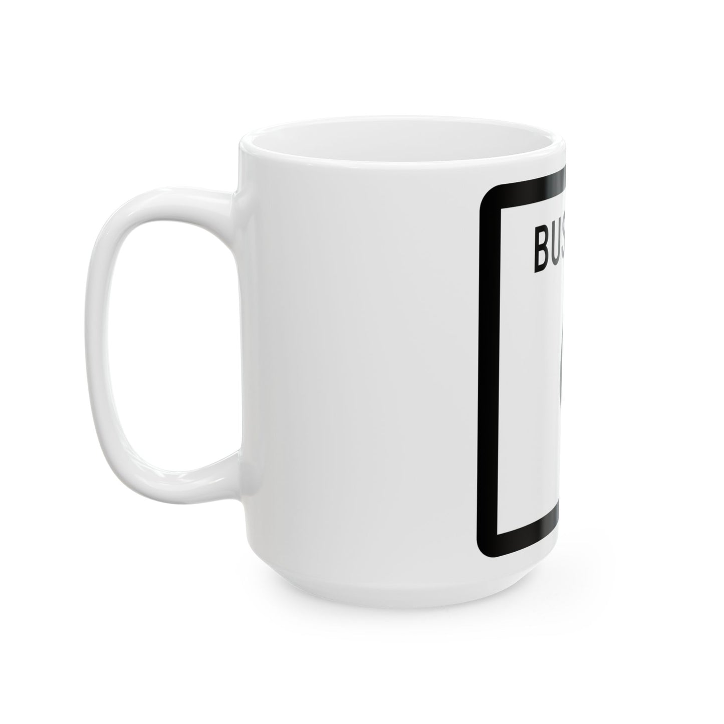 Texas Business 6-S (Texas) (Road Sign) White Coffee Mug