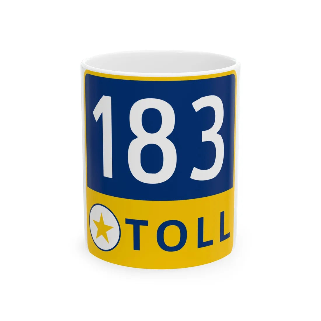 183 Toll Road free (Texas) (Road Sign) White Coffee Mug 11oz - Go Mug Yourself