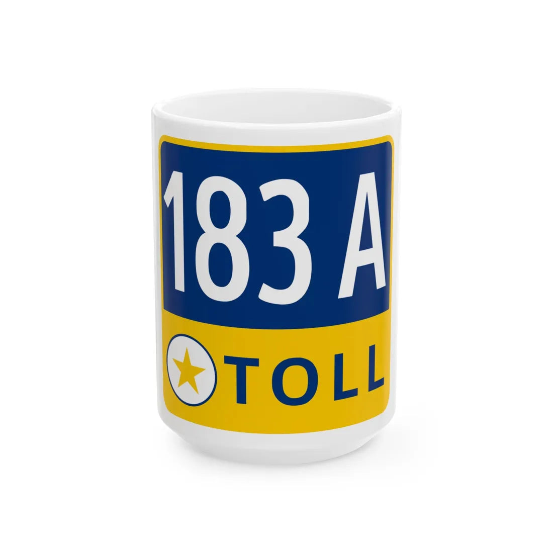183A Toll Road free (Texas) (Road Sign) White Coffee Mug 15oz - Go Mug Yourself