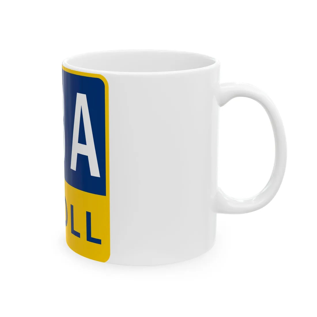 183A Toll Road free (Texas) (Road Sign) White Coffee Mug - Go Mug Yourself