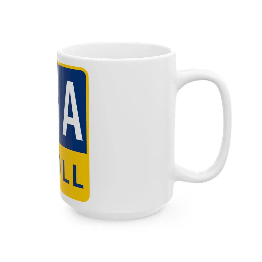 183A Toll Road free (Texas) (Road Sign) White Coffee Mug - Go Mug Yourself