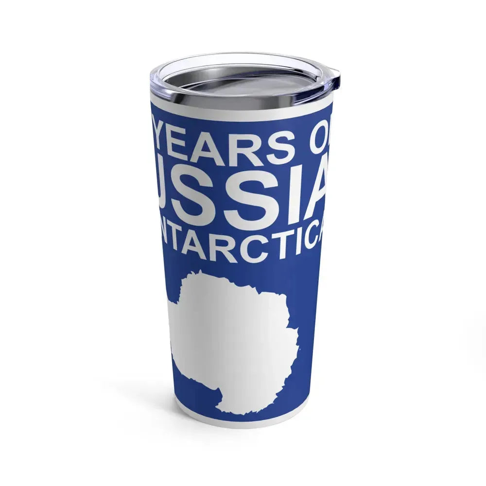 200 Years of Russia in Antarctica Commemorative - Tumbler 20oz - Go Mug Yourself