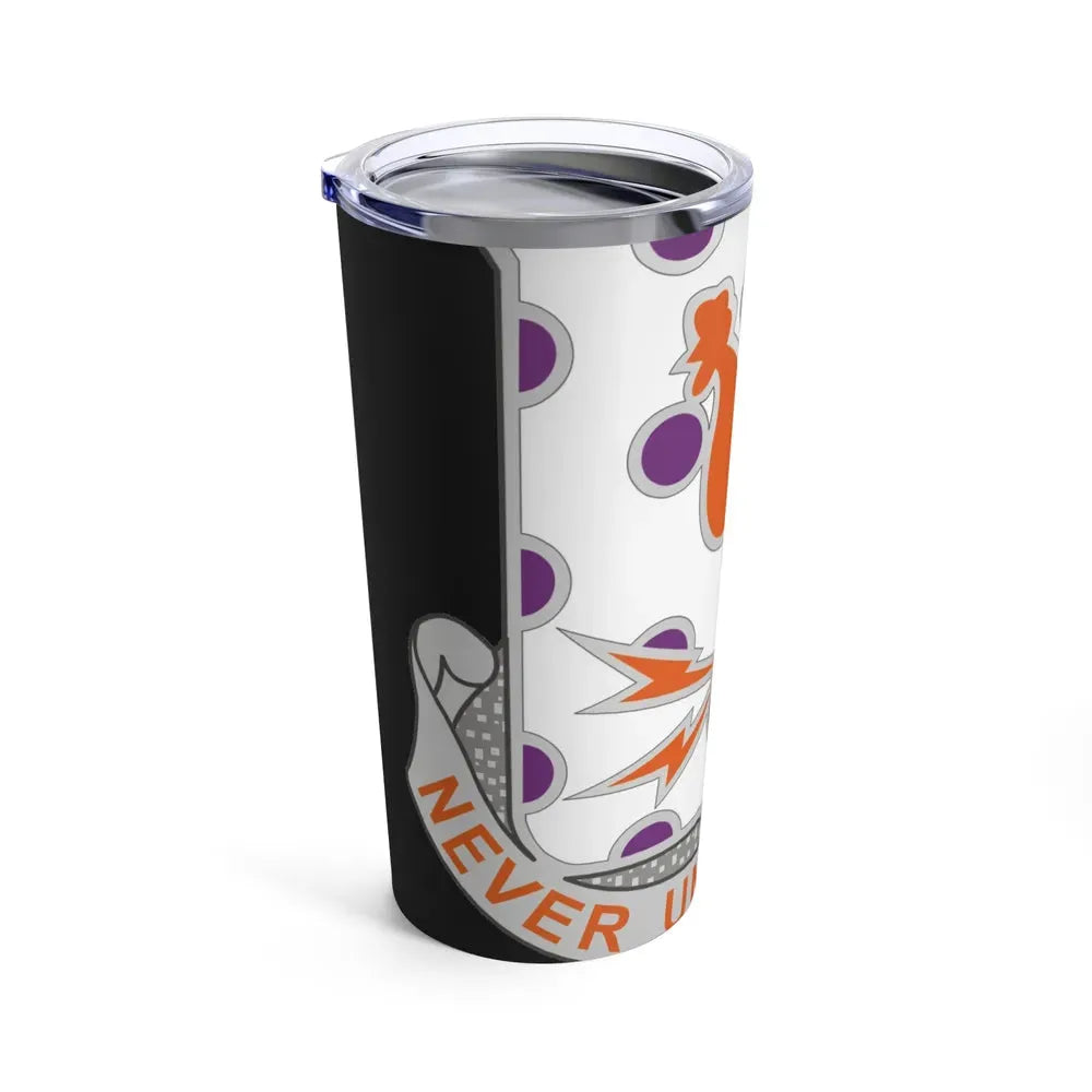 25 Signal Battalion (U.S. Army) Tumbler 20oz - Go Mug Yourself