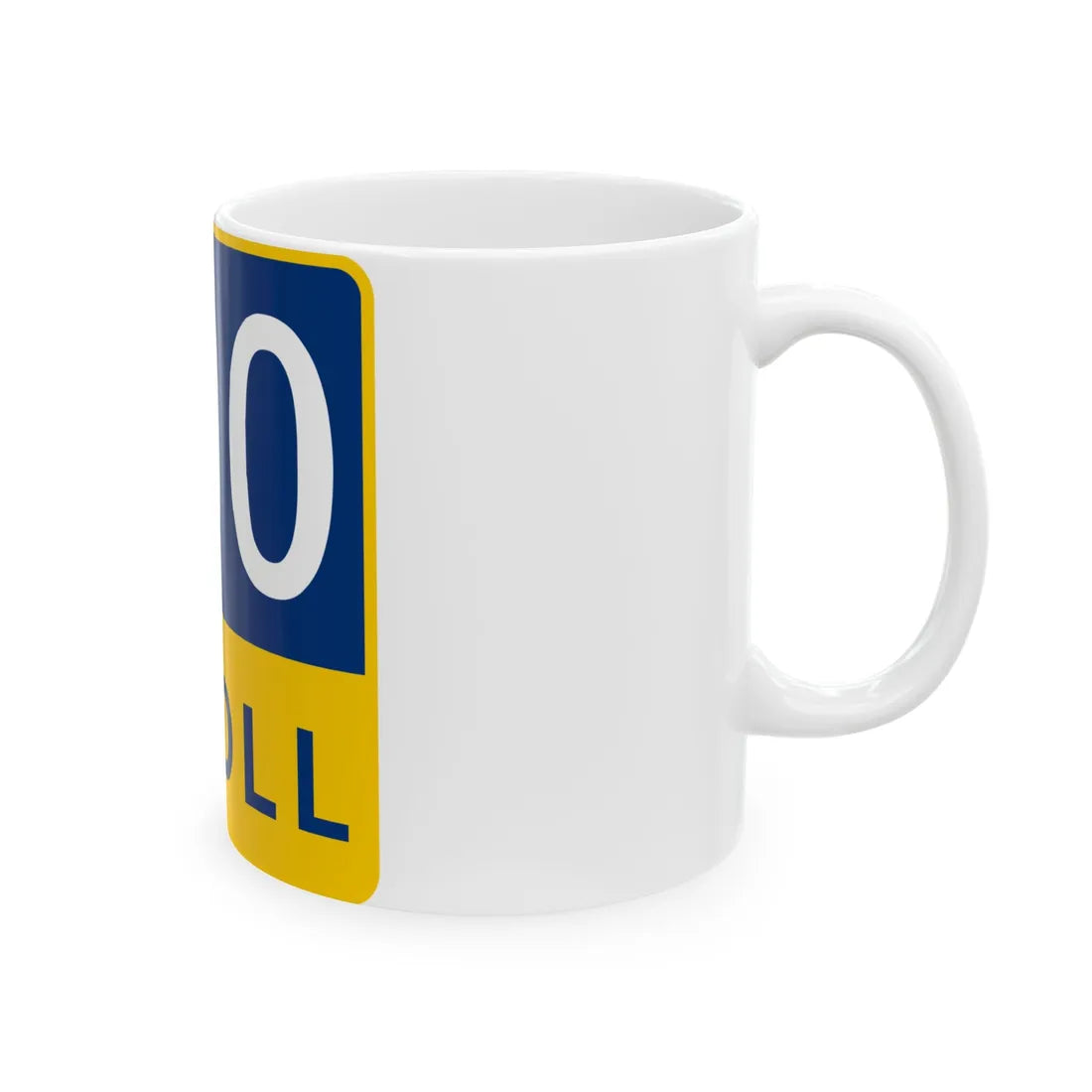 290 Toll Road free (Texas) (Road Sign) White Coffee Mug - Go Mug Yourself