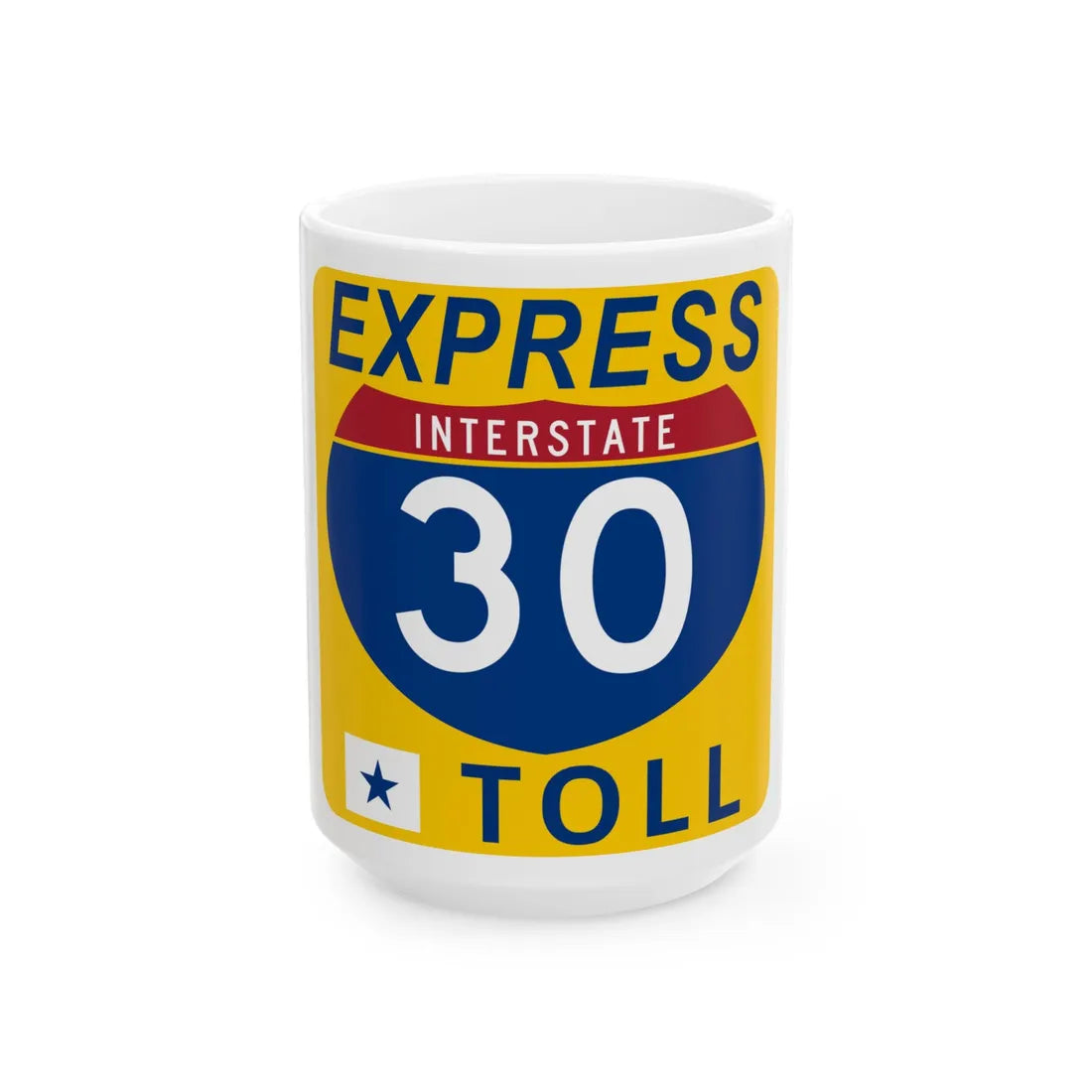 30 Express Lane free (Texas) (Road Sign) White Coffee Mug 15oz - Go Mug Yourself