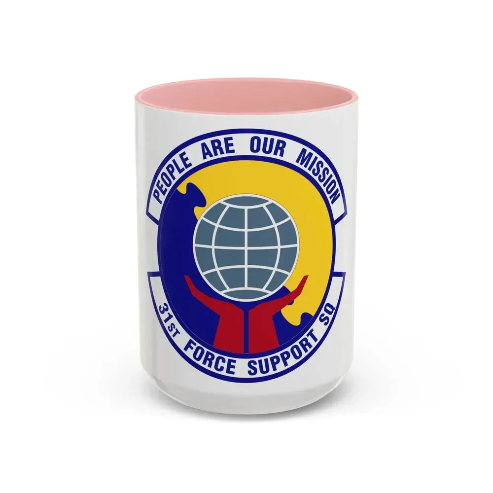 31st Force Support Squadron (U.S. Air Force) Accent Coffee Mug 15oz Pink - Go Mug Yourself