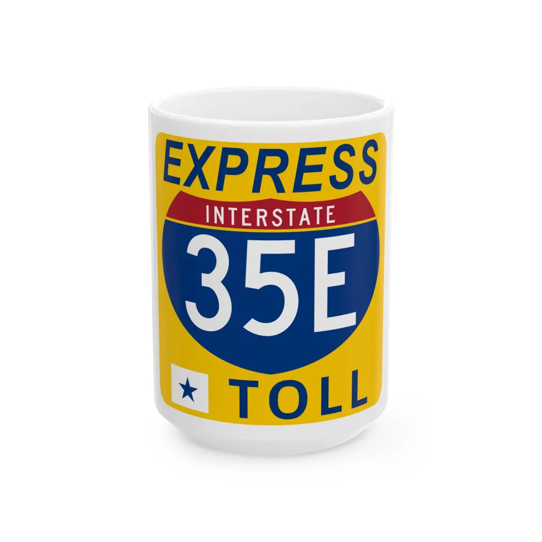 35E Express Lane free (Texas) (Road Sign) White Coffee Mug 15oz - Go Mug Yourself