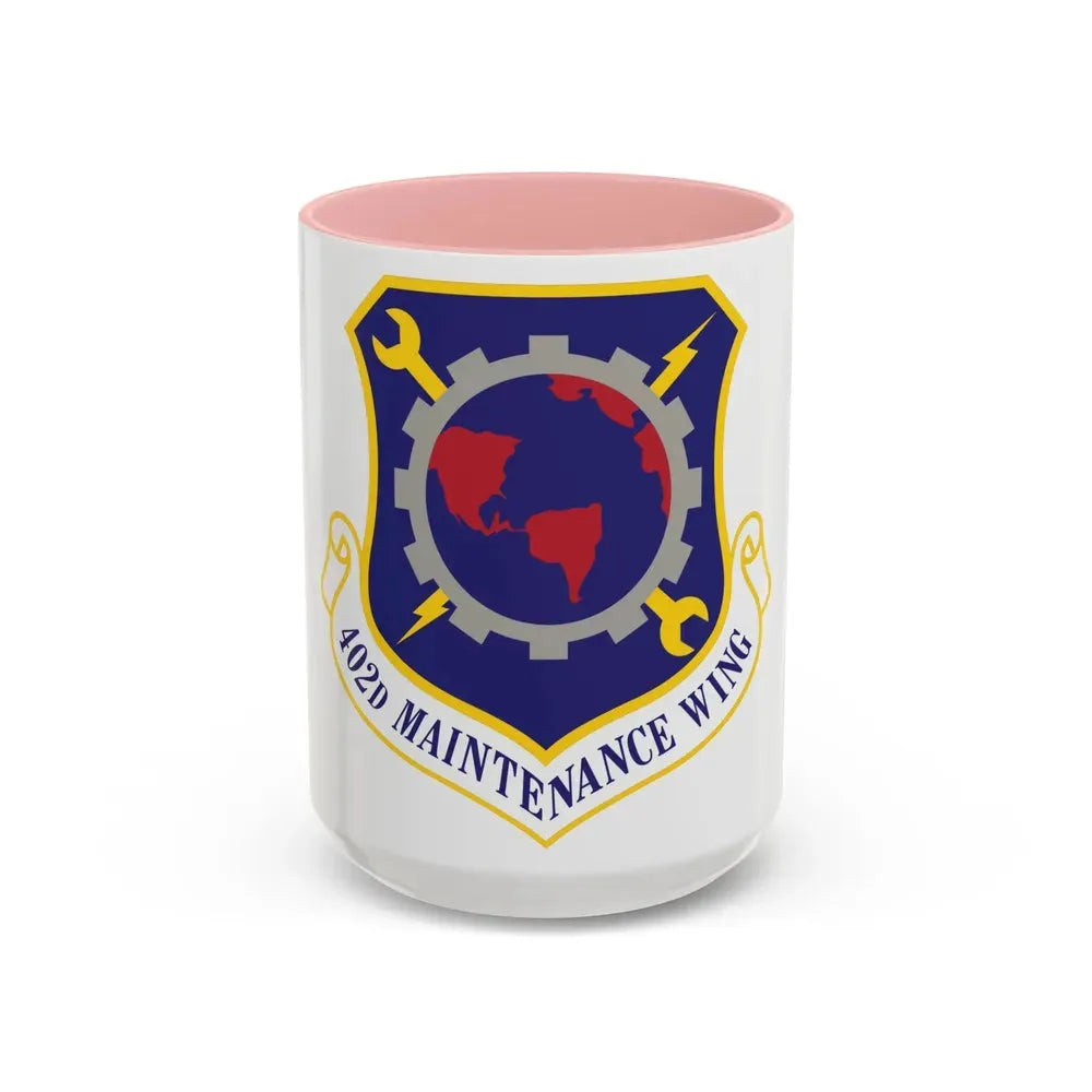 402d Maintenance Wing (U.S. Air Force) Accent Coffee Mug 15oz Pink - Go Mug Yourself