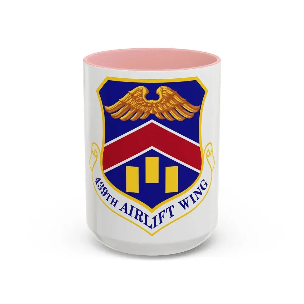 439th Airlift Wing (U.S. Air Force) Accent Coffee Mug 15oz Pink - Go Mug Yourself
