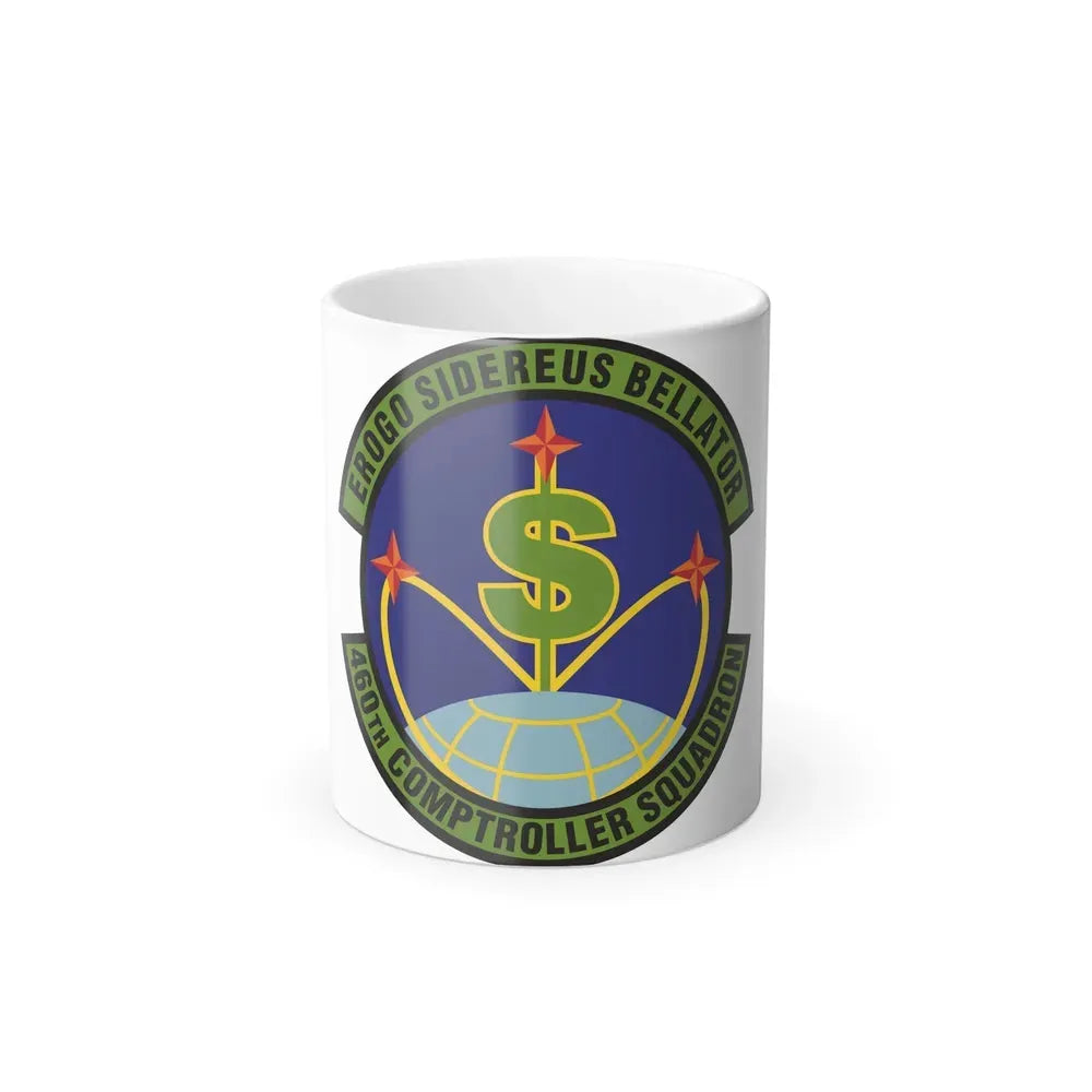 460th Comptroller Squadron (U.S. Air Force) Color Changing Coffee Mug 11oz - Go Mug Yourself
