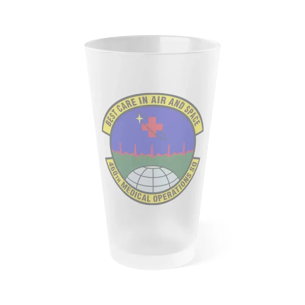 460th Medical Operations Squadron (U.S. Air Force) Frosted Pint Glass 16oz 16oz Frosted - Go Mug Yourself