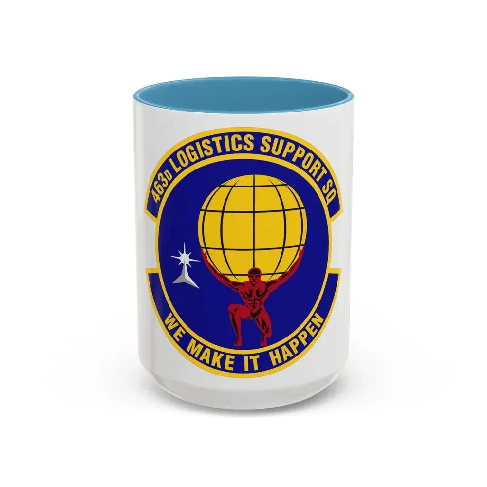 463d Logistics Support Squadron (U.S. Air Force) Accent Coffee Mug 15oz Light Blue - Go Mug Yourself
