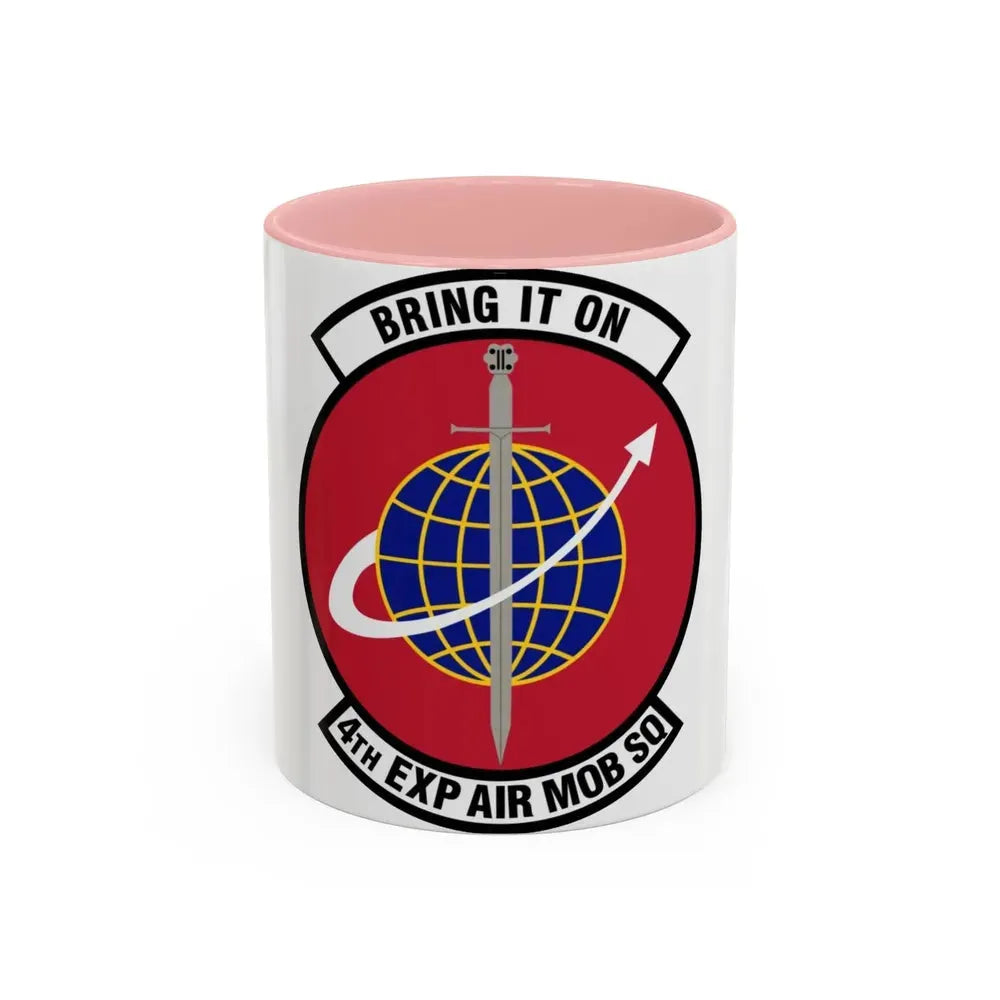 4th Expeditionary Air Mobility Squadron (U.S. Air Force) Accent Coffee Mug 11oz Pink - Go Mug Yourself