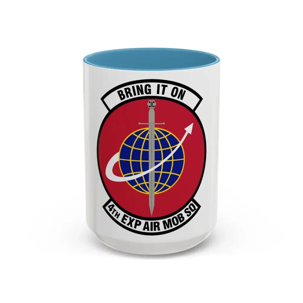 4th Expeditionary Air Mobility Squadron (U.S. Air Force) Accent Coffee Mug 15oz Light Blue - Go Mug Yourself