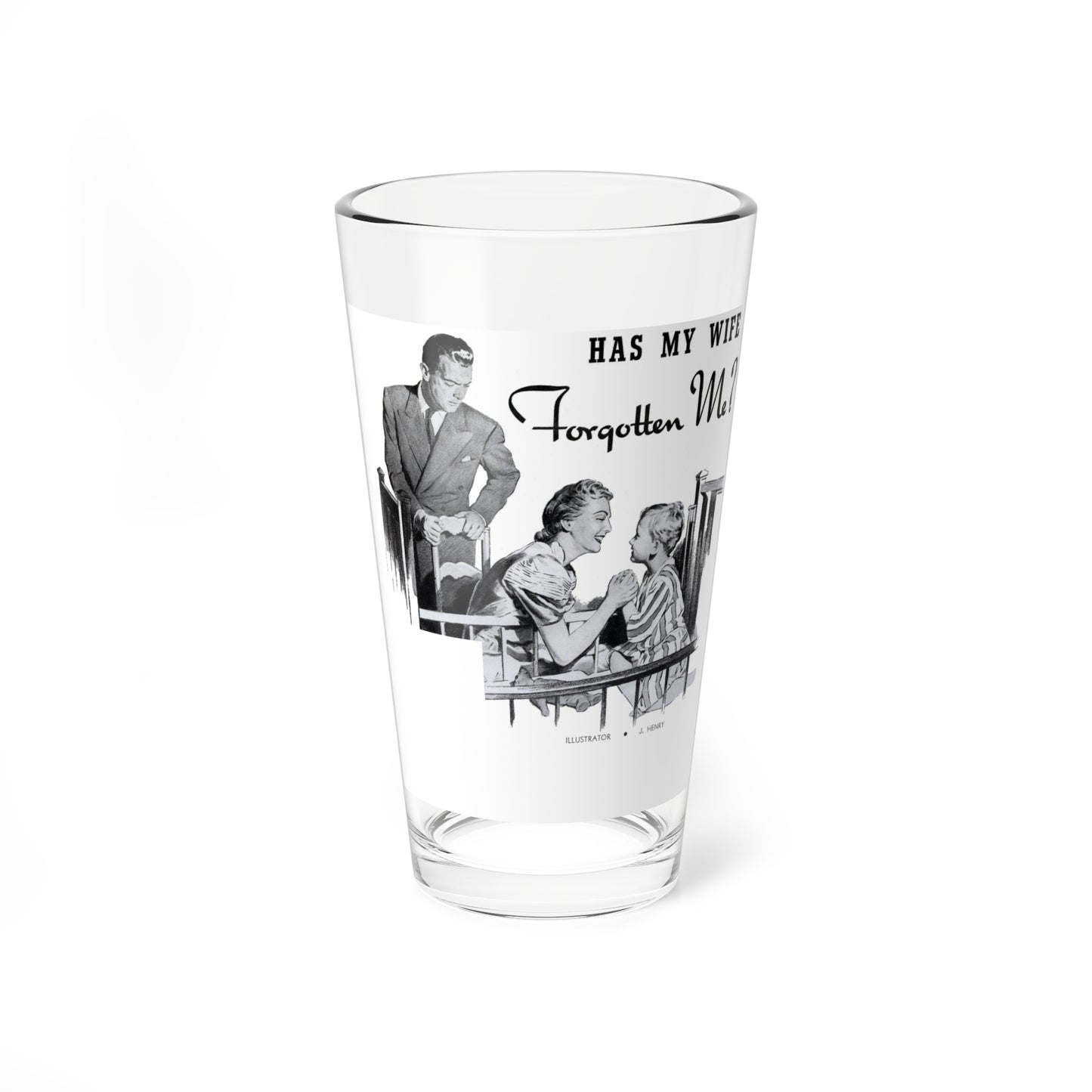 Has My Wife Forgotten Me, Physical Culture, September 1940 - Pint Glass 16oz