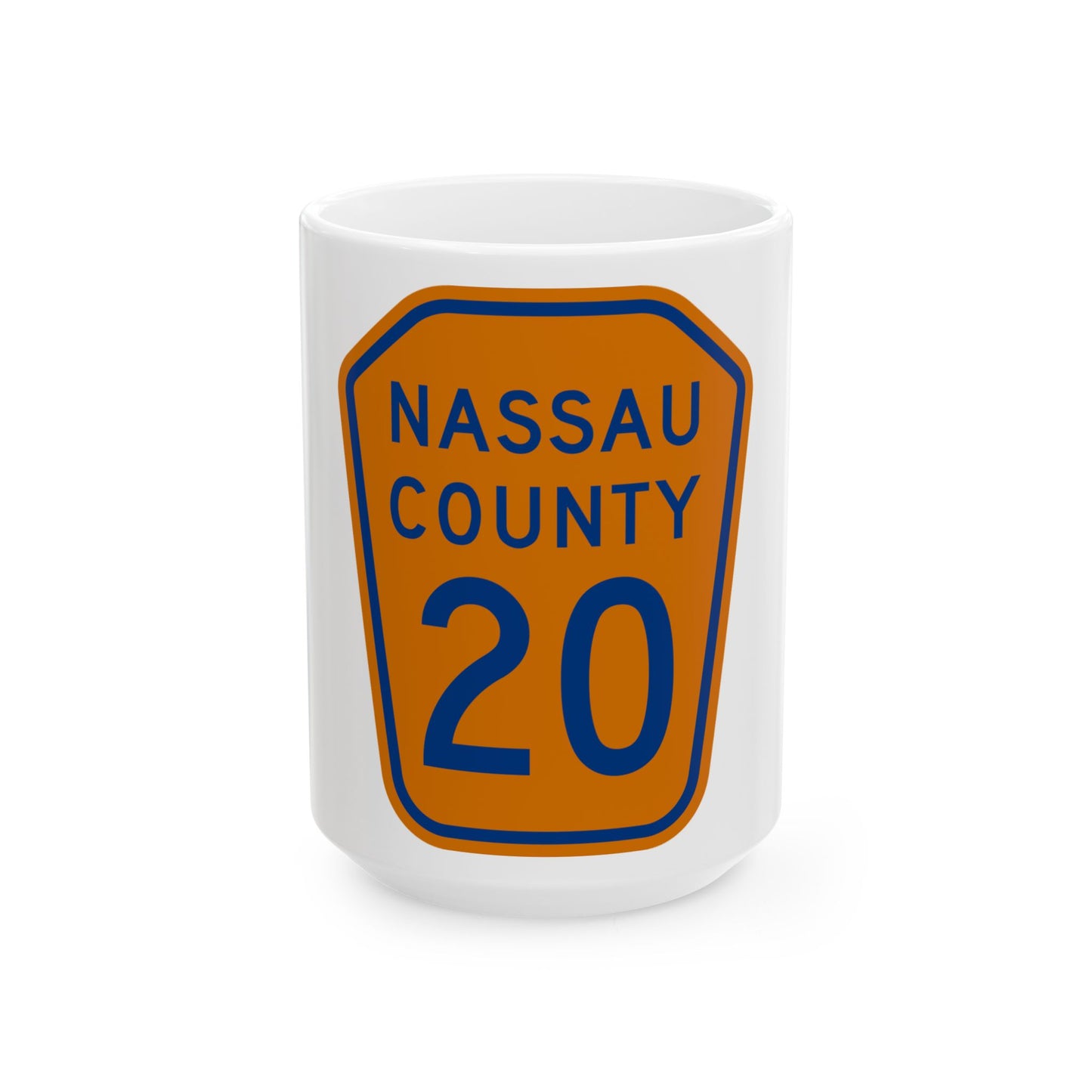 Nassau County 20 NY (New York) (Road Sign) White Coffee Mug