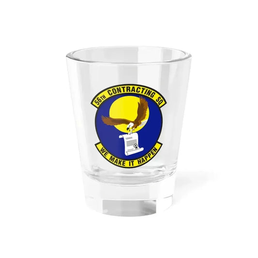 56th Contracting Squadron (U.S. Air Force) Shot Glass 1.5oz 1.5oz - Go Mug Yourself
