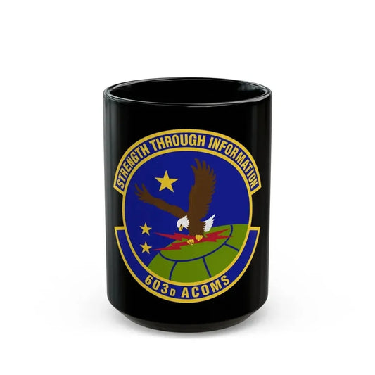 603d Air Communications Squadron (U.S. Air Force) Black Coffee Mug 15oz - Go Mug Yourself