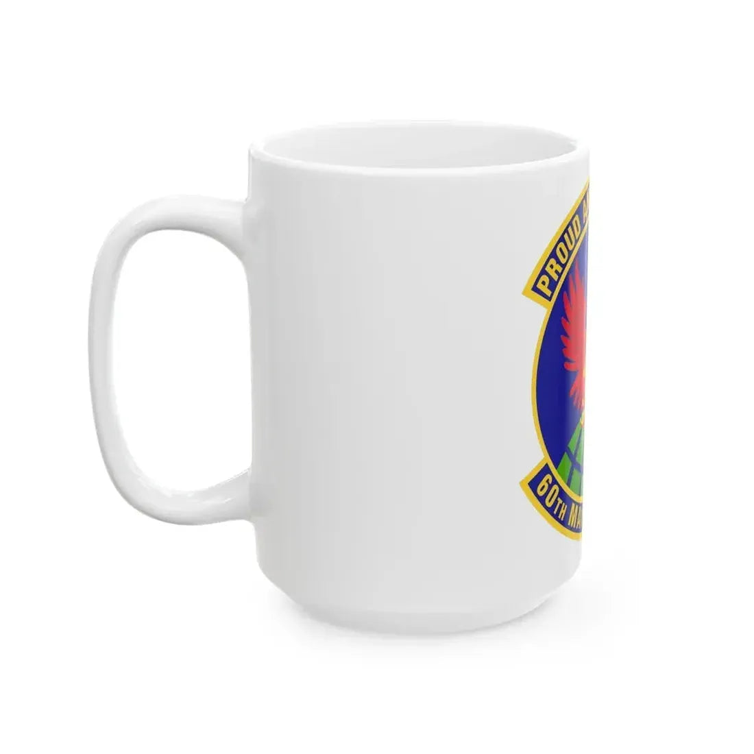60th Maintenance Squadron (U.S. Air Force) White Coffee Mug - Go Mug Yourself