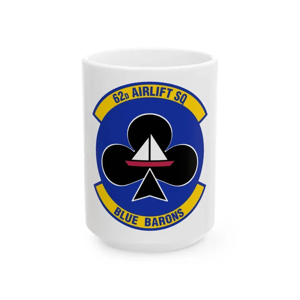 62 Airlift Squadron (U.S. Air Force) White Coffee Mug 15oz - Go Mug Yourself
