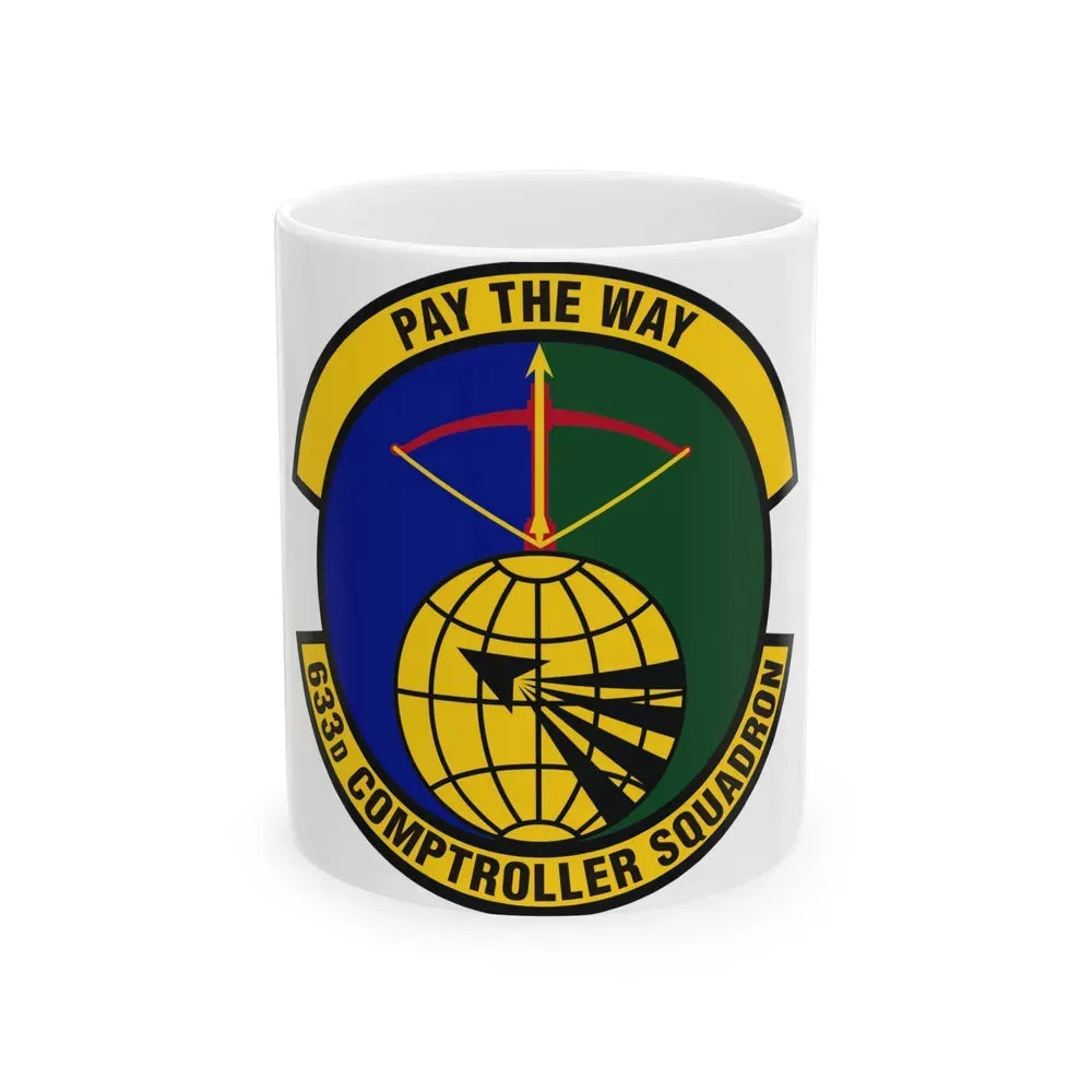 633d Comptroller Squadron (U.S. Air Force) White Coffee Mug 11oz - Go Mug Yourself