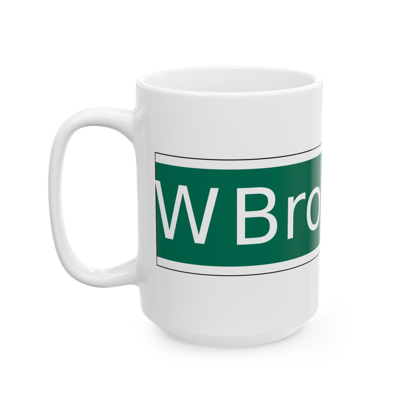 NYCDOT West Broadway Sign (New York) (Road Sign) White Coffee Mug