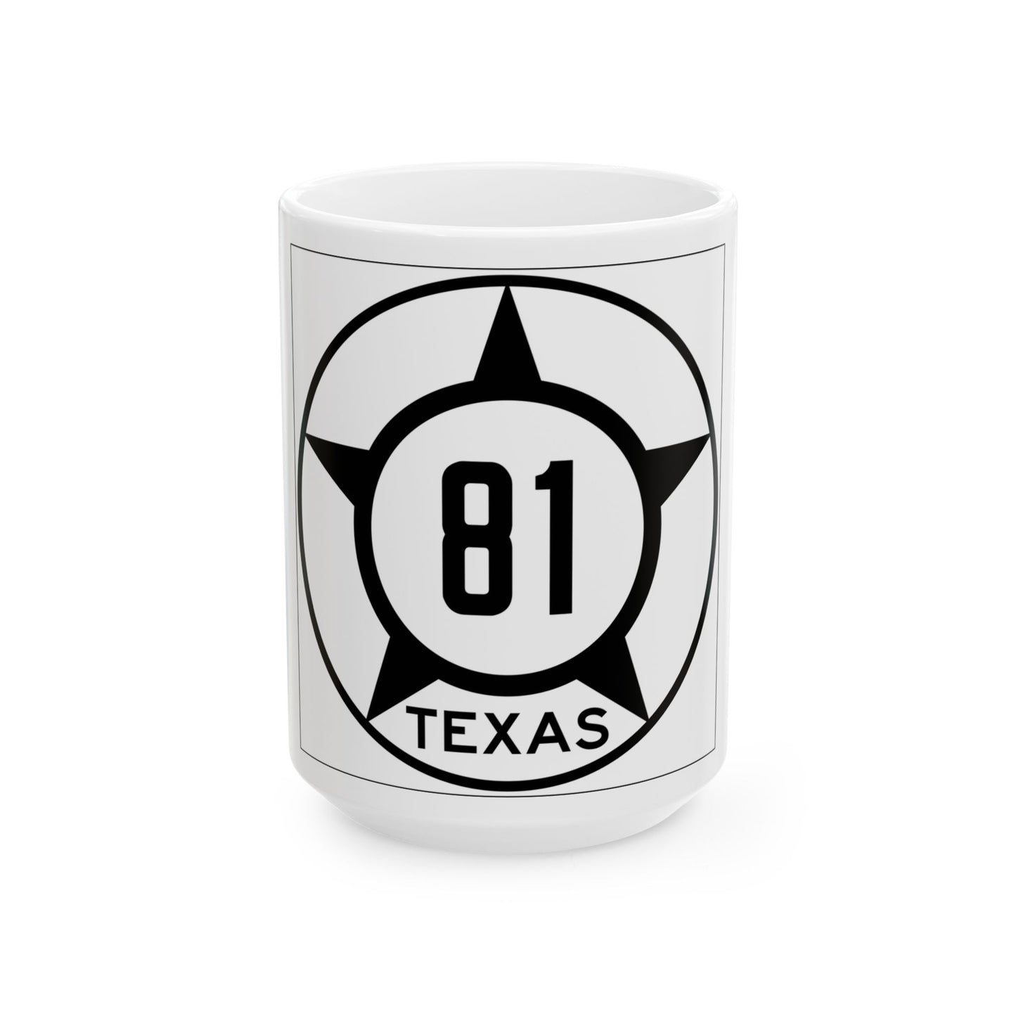 Old Texas 81 (Texas) (Road Sign) White Coffee Mug