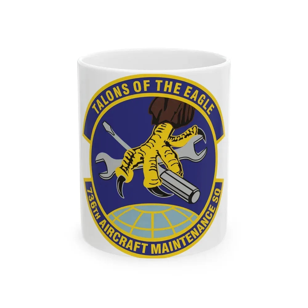 736th Aircraft Maintenance Squadron (U.S. Air Force) White Coffee Mug 11oz - Go Mug Yourself
