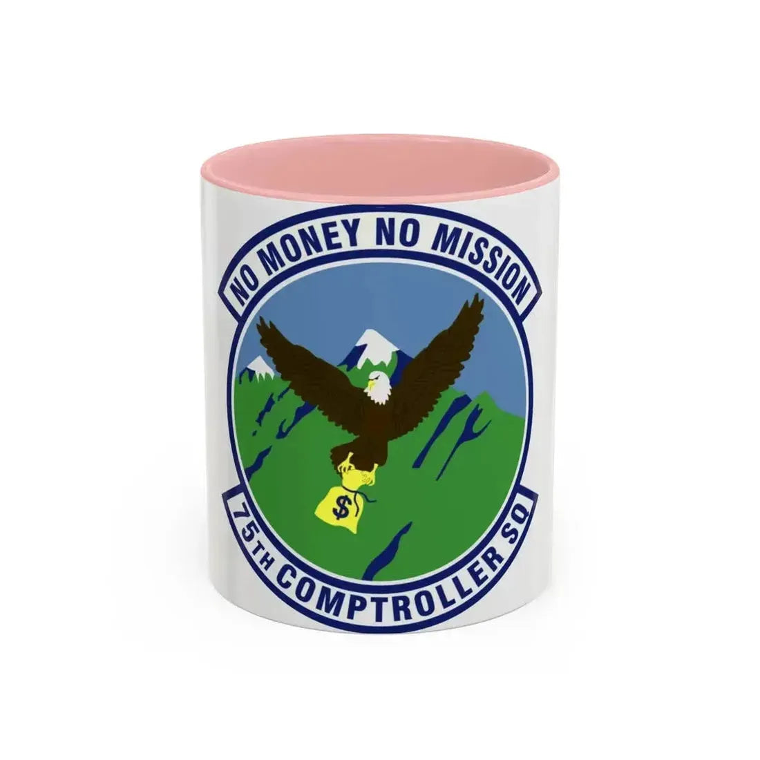 75th Comptroller Squadron (U.S. Air Force) Accent Coffee Mug 11oz Pink - Go Mug Yourself