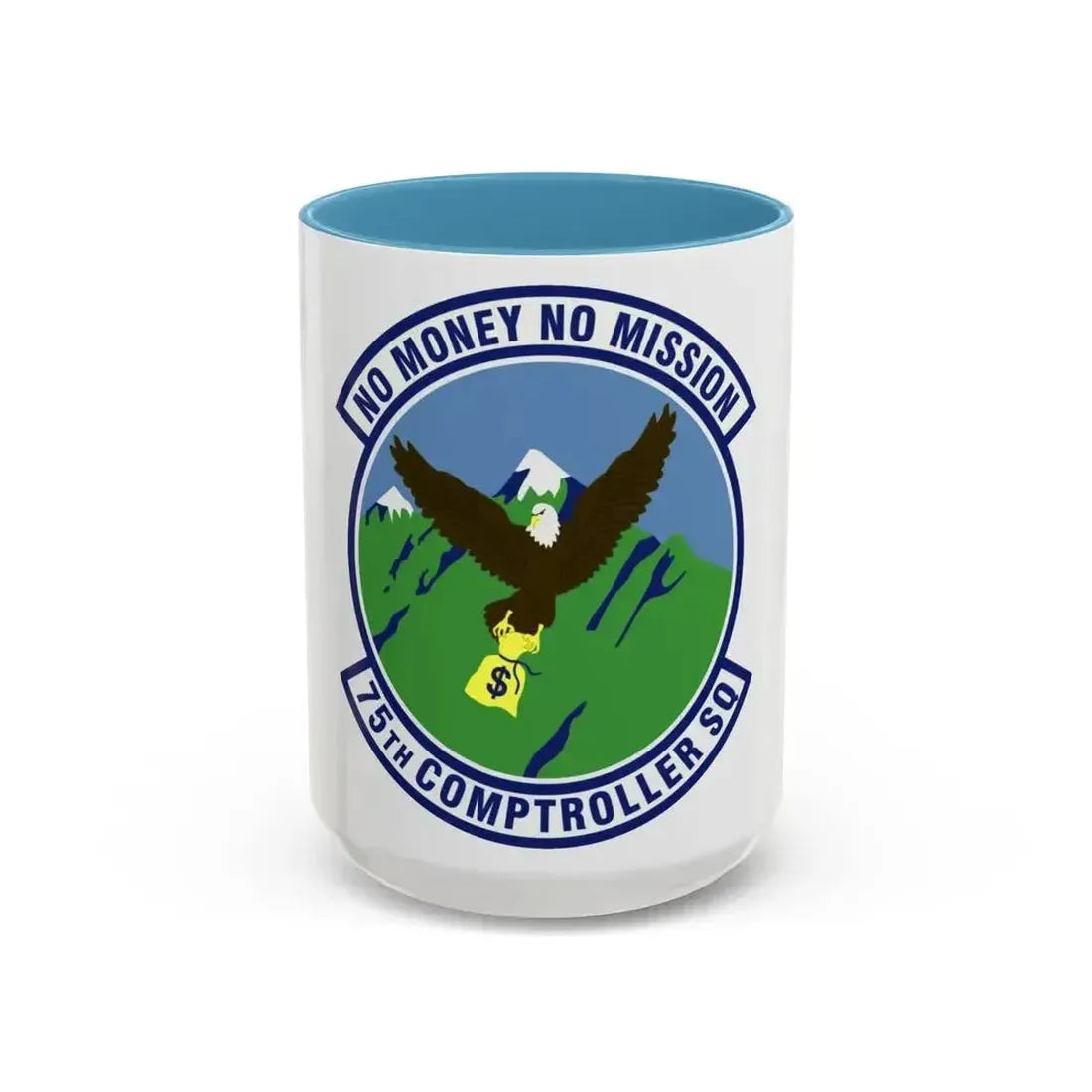 75th Comptroller Squadron (U.S. Air Force) Accent Coffee Mug 15oz Light Blue - Go Mug Yourself