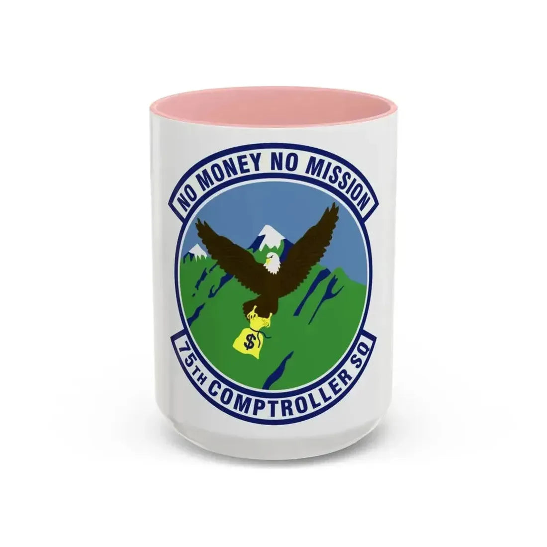 75th Comptroller Squadron (U.S. Air Force) Accent Coffee Mug 15oz Pink - Go Mug Yourself