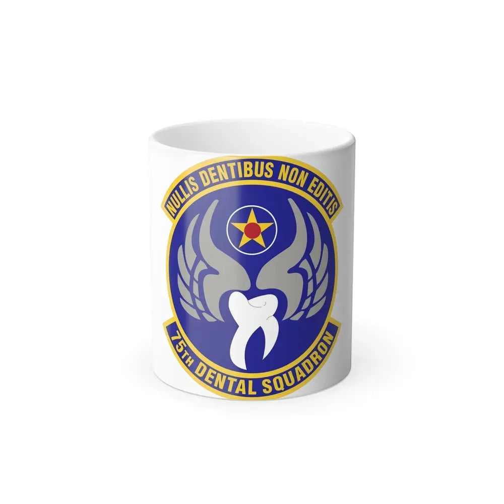 75th Dental Squadron (U.S. Air Force) Color Changing Coffee Mug 11oz - Go Mug Yourself
