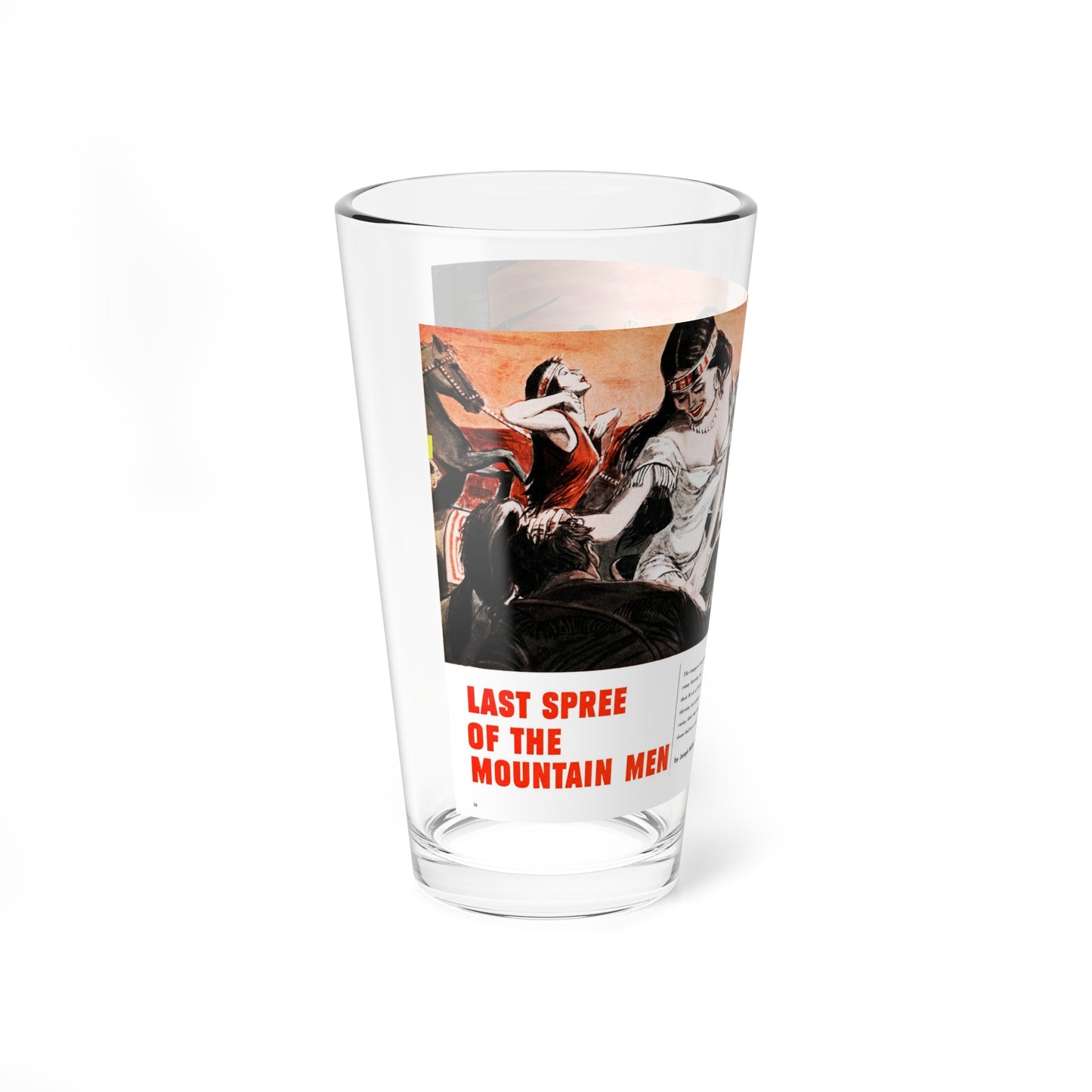 Last Spree of the Mountain Men, Real magazine, February 1954 - Pint Glass 16oz
