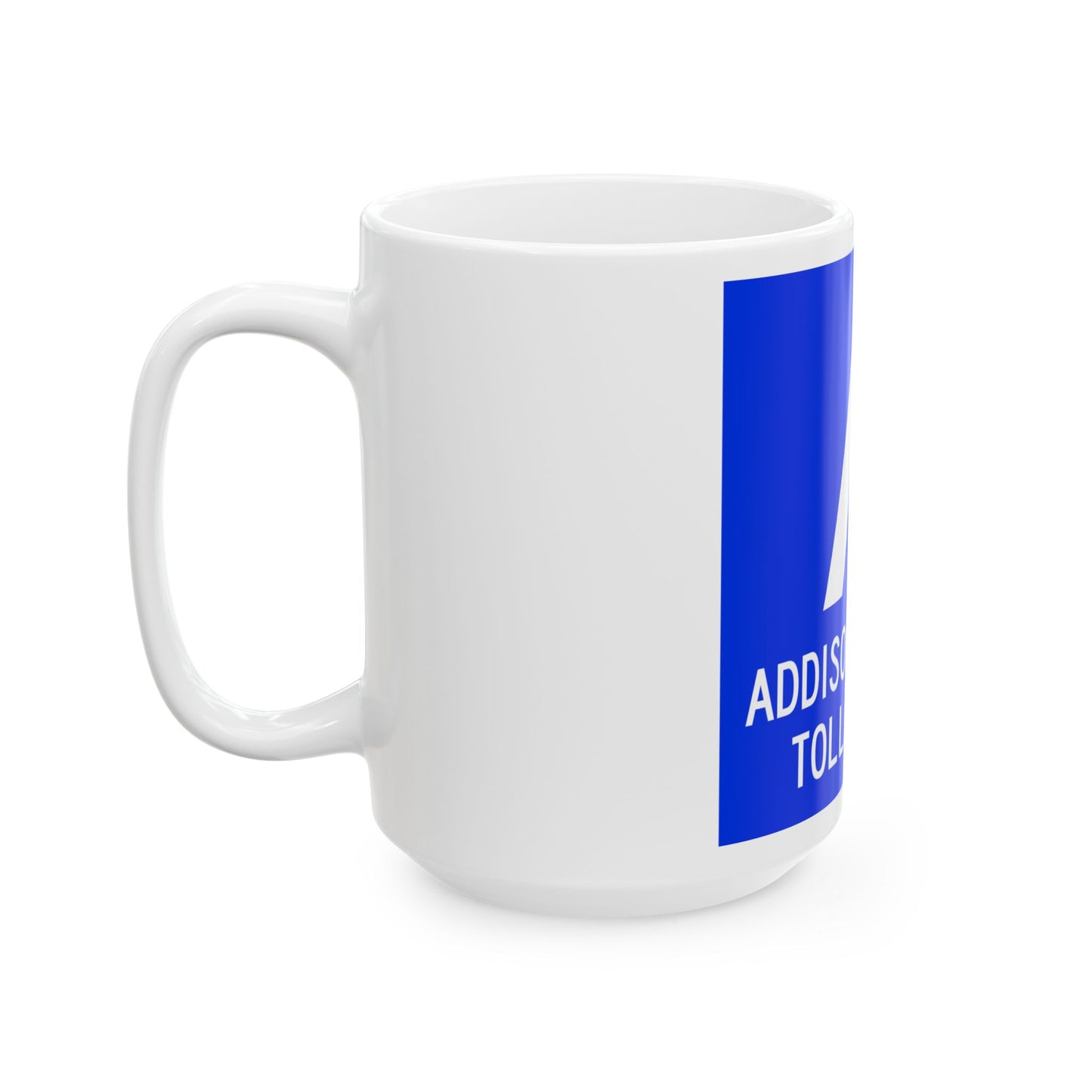 Addison Airport Toll Tunnel logo (Texas) (Road Sign) White Coffee Mug