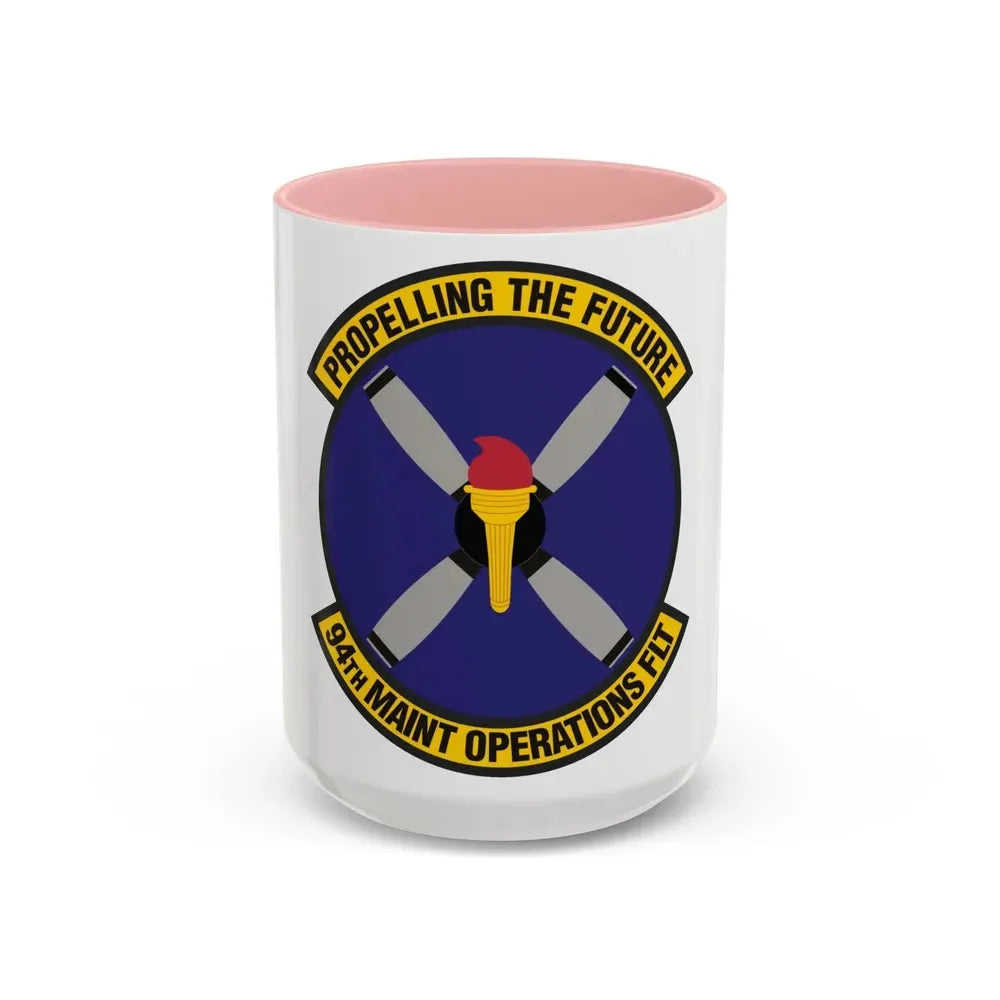 94th Maintenance Operations Flight (U.S. Air Force) Accent Coffee Mug 15oz Pink - Go Mug Yourself