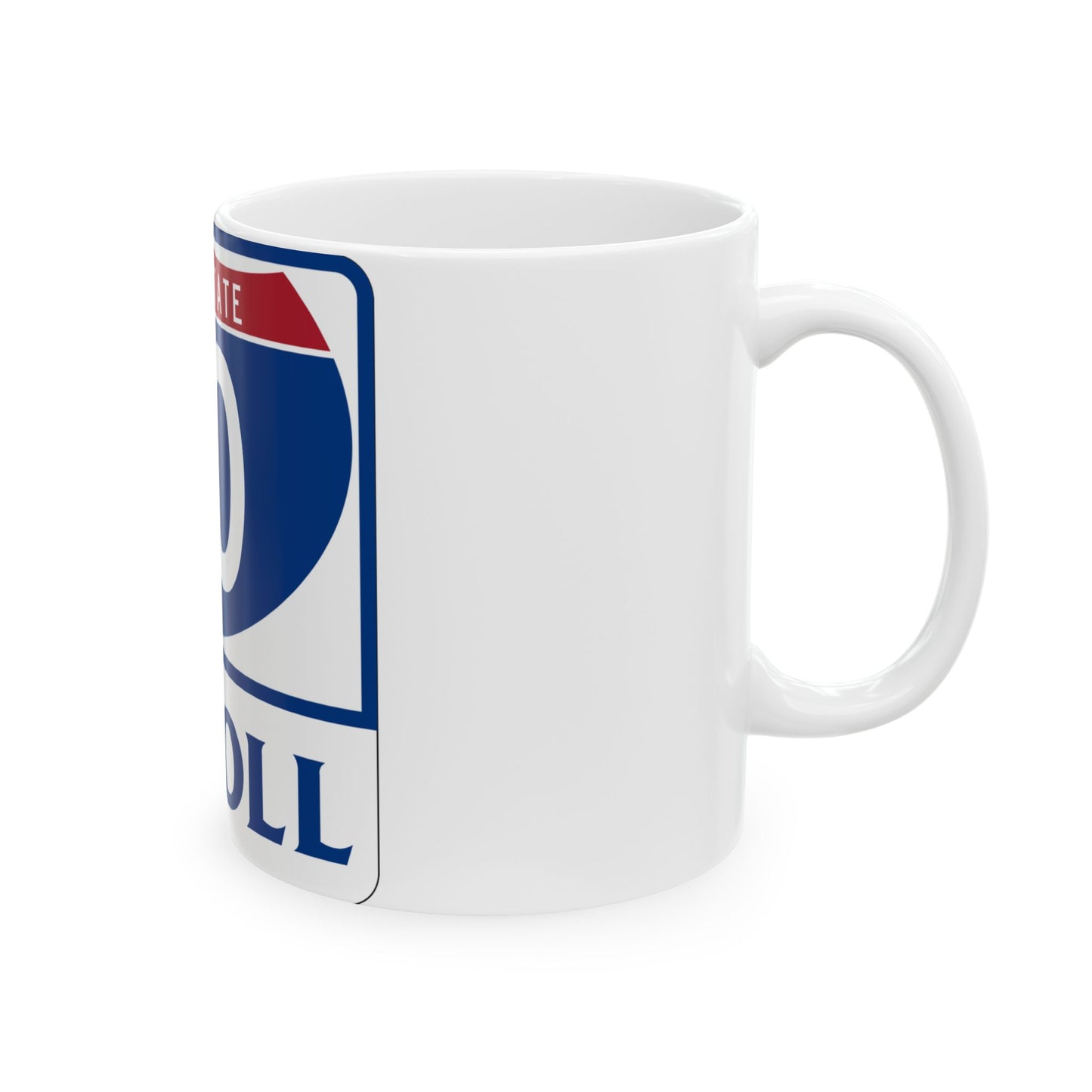 Toll Texas Interstate Highway 10 (Texas) (Road Sign) White Coffee Mug