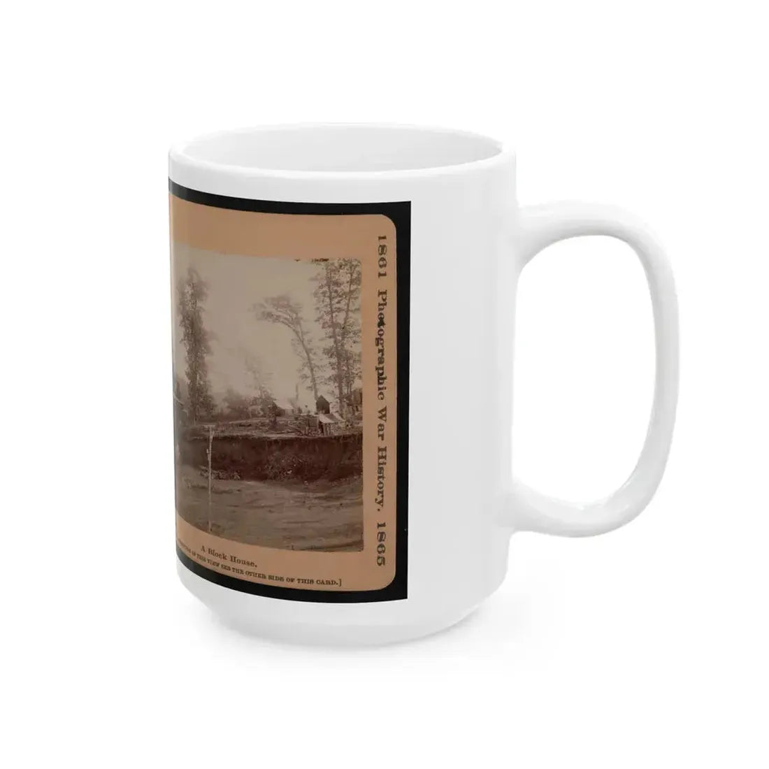 A Block House (U.S. Civil War) White Coffee Mug - Go Mug Yourself