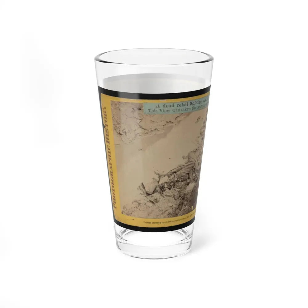A Dead Rebel Soldier, As He Lay In The Trenches Of Fort Hell 001 (U.S. Civil War) Pint Glass 16oz - Go Mug Yourself