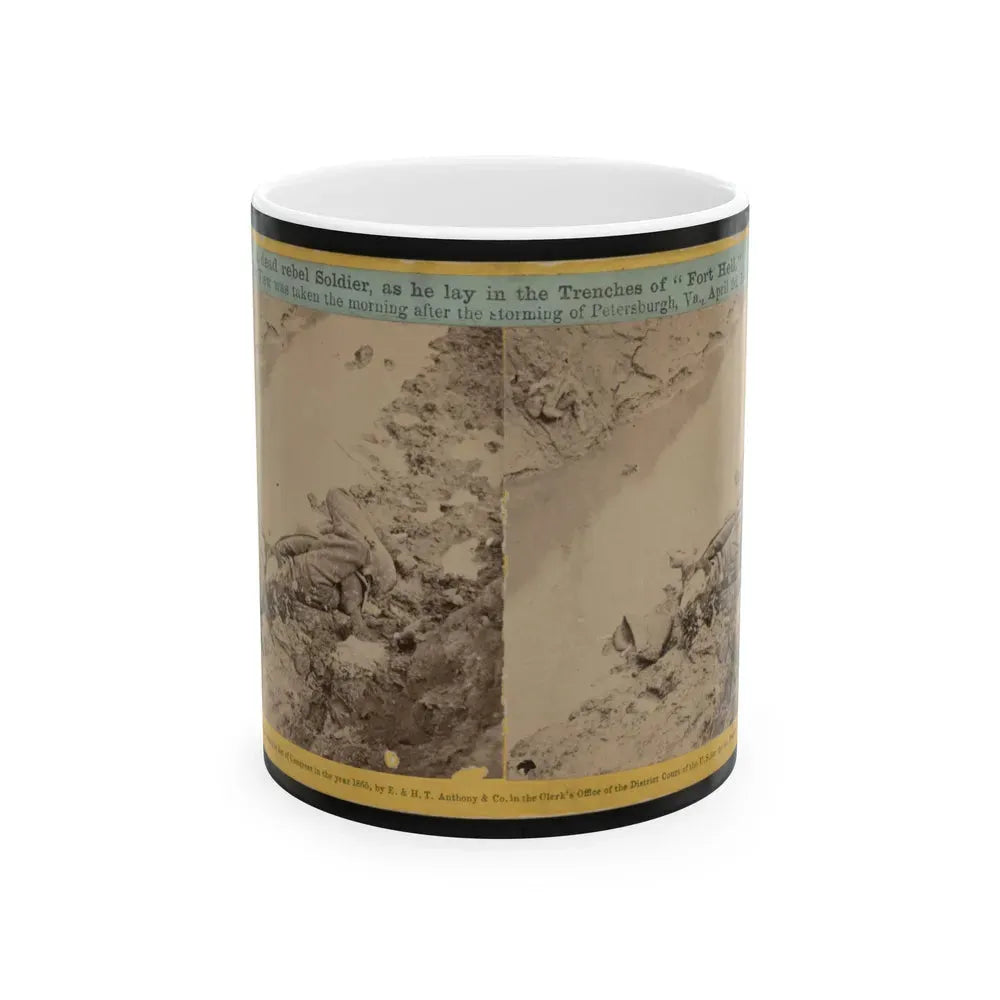 A Dead Rebel Soldier, As He Lay In The Trenches Of Fort Hell 001 (U.S. Civil War) White Coffee Mug 11oz - Go Mug Yourself