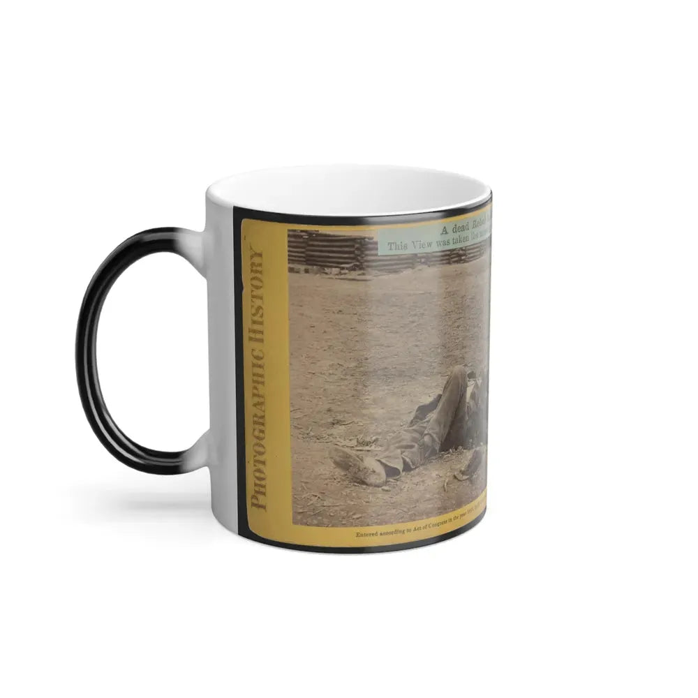A Dead Rebel Soldier, Inside the Union Picket Lines (U.S. Civil War) Color Changing Coffee Mug 11oz - Go Mug Yourself